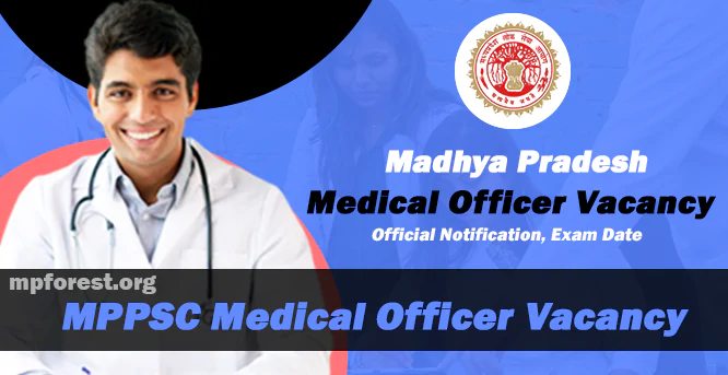 MPPSC Medical Officer Vacancy 2024